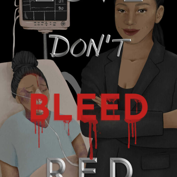 Love Don't Bleed Red